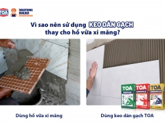 Vì sao nên sử dụng keo dán gạch thay cho hồ vữa xi măng?